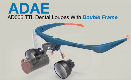New generation AD006 TTL dental loupes - ADAE Dental Online Store