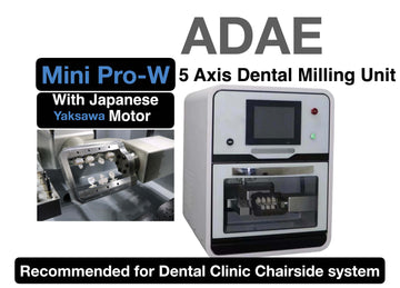 ADAE Mini Pro-W dental milling unit (5 Axis)- Recommended for Chairside system