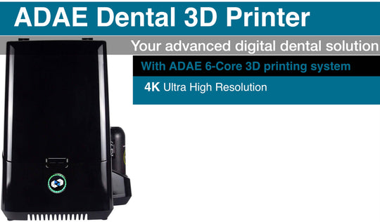 ADAE Dental 3D printer